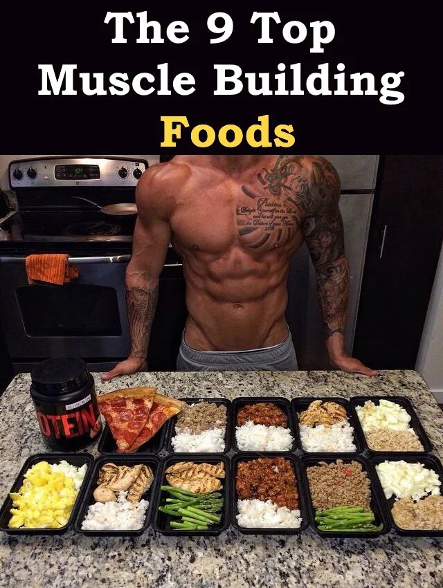 The 9 Top Muscle Building Foods ⬇️⬇️