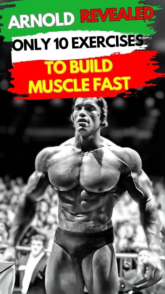 Arnold Secrets ONLY 10 Exercises for Men Need To Build Stronger Muscle